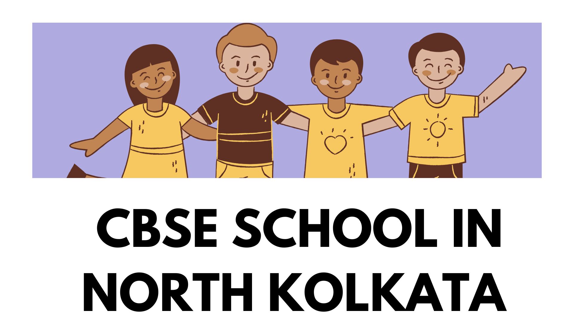 Explore the Best CBSE Schools in North Kolkata